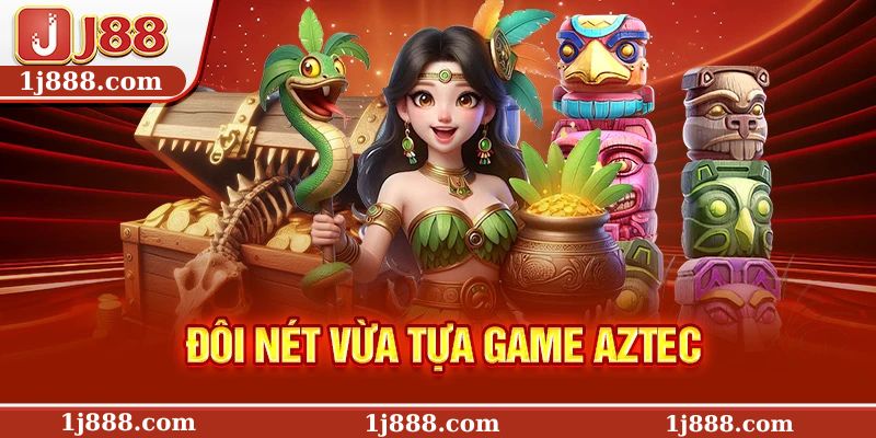 Đôi nét vừa tựa game Aztec
