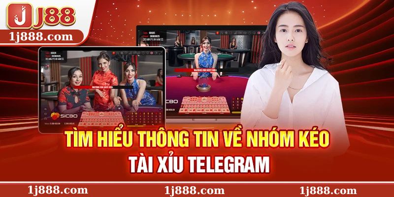 Tìm hiểu thông tin về nhóm kéo tài xỉu Telegram